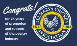Congratulations Delmarva CHicken Association for 75 years in the Poultry industry